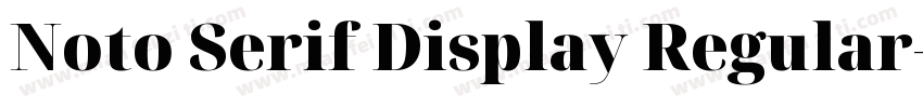 Noto Serif Display Regular字体转换